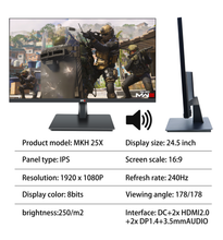 Load image into Gallery viewer, MKH 25X GAMING MONITOR with SPEAKERS FHD 1920X1080 240hz 1ms IPS HDR ADAPTIVE SYNC